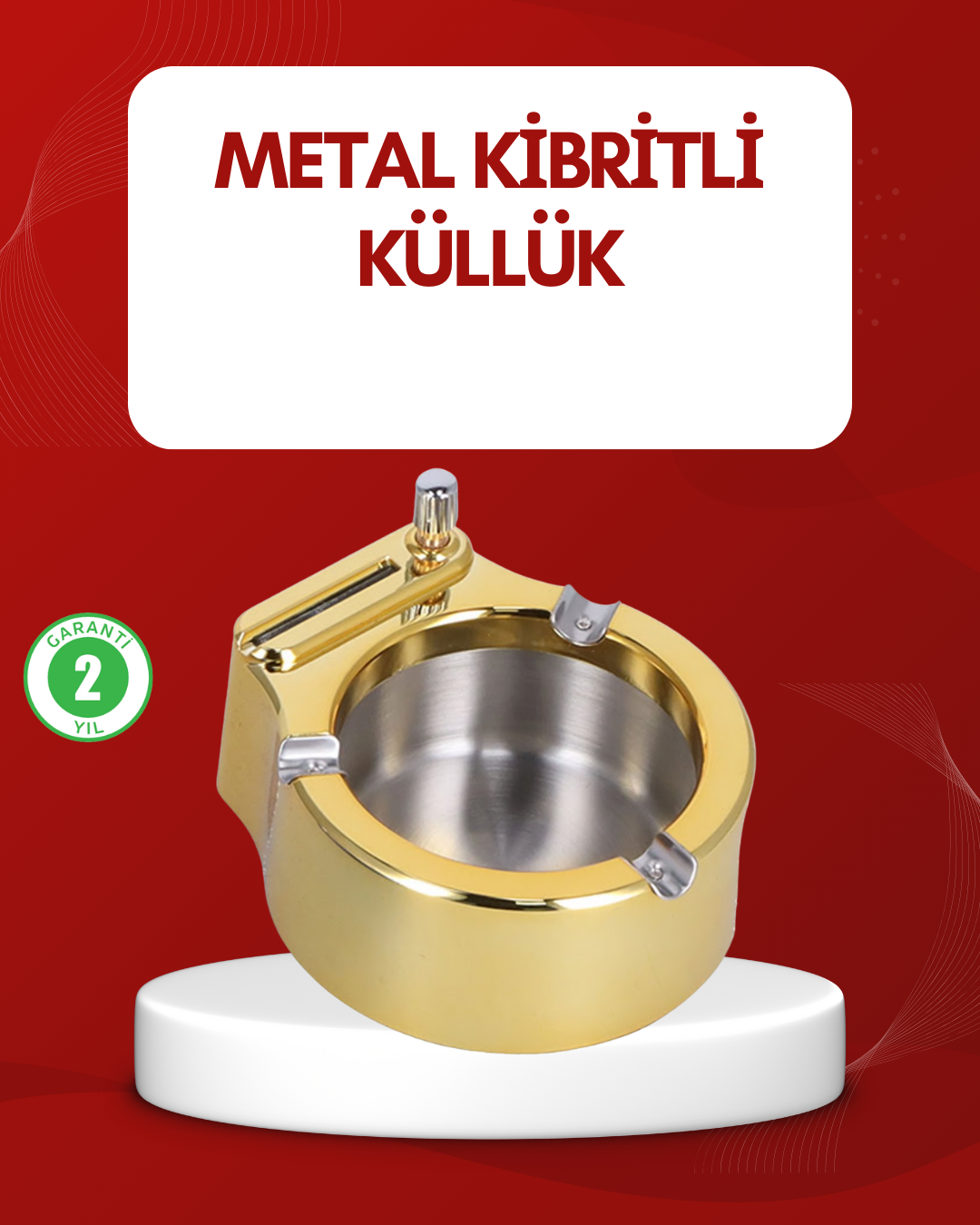 Metal Küllük Gizli Ateşleme Sistemli Şık Tasarım - Lisinya